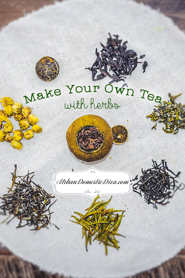 how to make your own tea with your own herbs