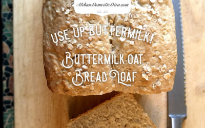 “USE UP BUTTERMILK!” Buttermilk Oat Bread Loaf